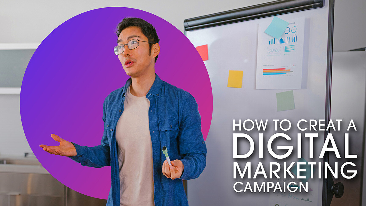 How to create a digital marketing campaign