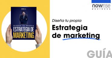 Guía: Diseña tu propia estrategia de marketing