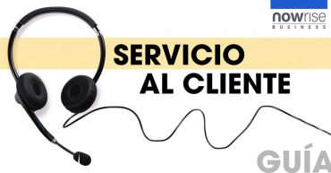 Guía: Servicio al cliente