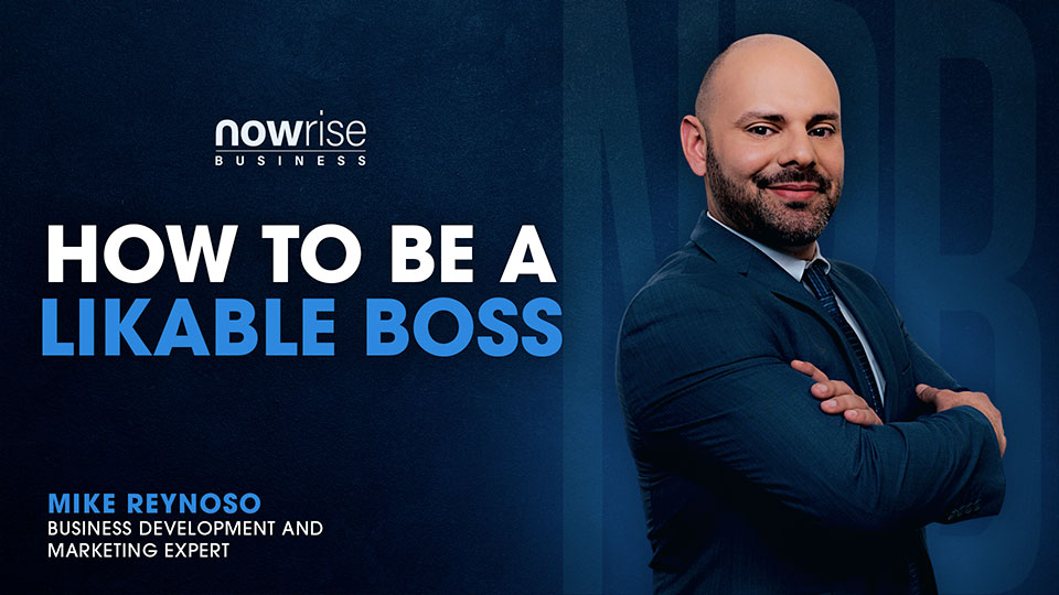 How to be a likable boss with Mike Reynoso