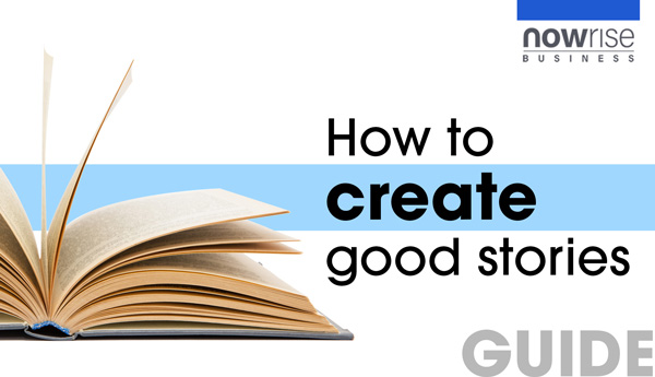 Guide: How to create good stories