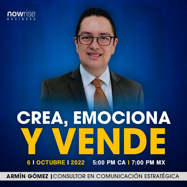 Crea, emociona y vende con Armín Gómez