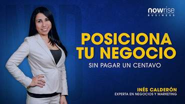 Posiciona tu negocio en internet: Masterclass gratuita con Inés Calderón
