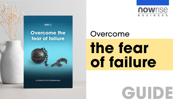 Overcome the fear of failure by NowRise Business